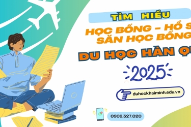 Học bổng du học Hàn Quốc và hồ sơ săn học bổng du học Hàn Quốc