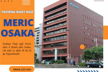 Giới thiệu Trường Nhật ngữ Meric Osaka