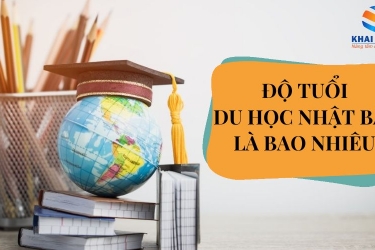 ĐỘ TUỔI DU HỌC NHẬT BẢN LÀ BAO NHIÊU?
