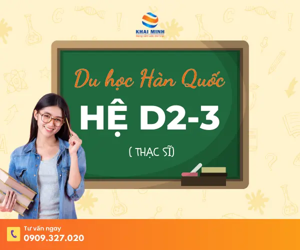 Du học Hàn Quốc hệ Thạc sĩ D2-3 